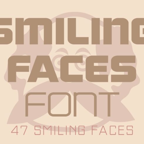 Smiling Faces Font cover image.