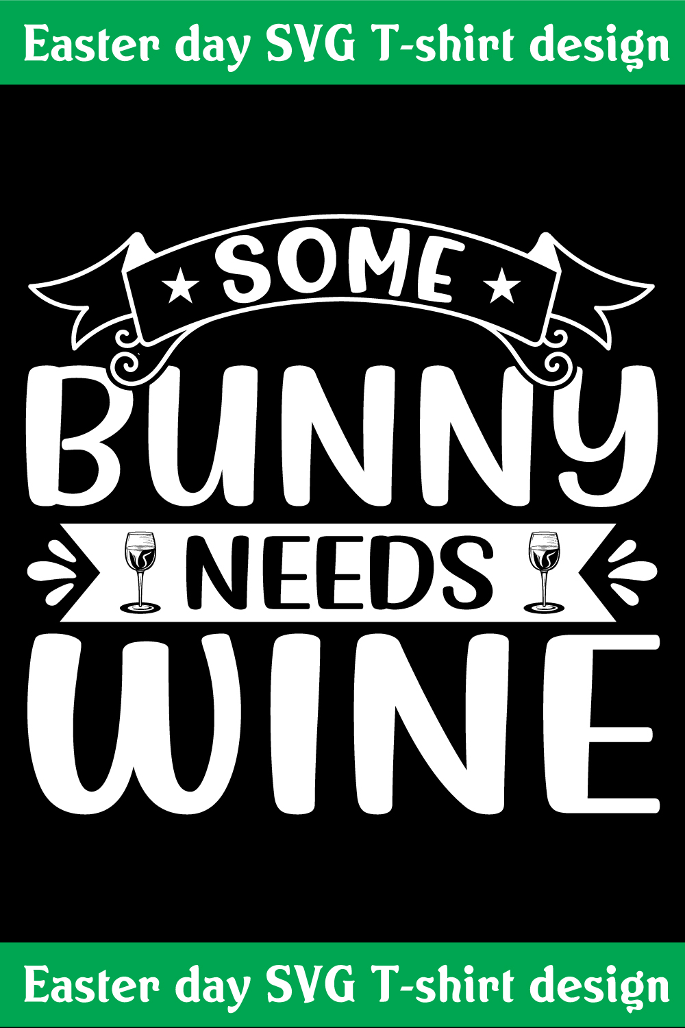 Some bunny needs wine SVG T-shirt design pinterest preview image.