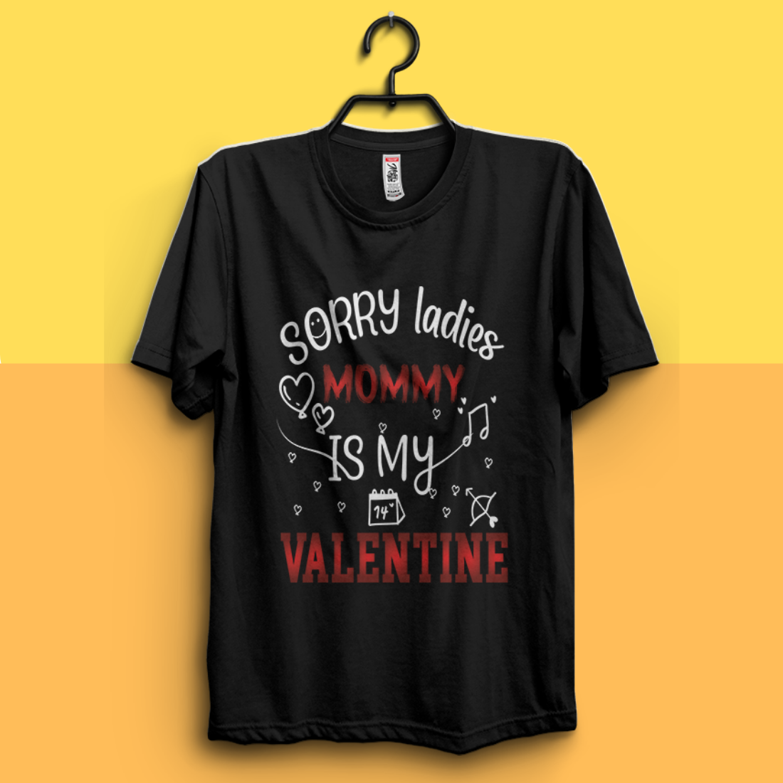 Valentines Day T-Shirt design sorry ladies mommy is my valentine best-selling typography vector t-shirt design fully editable and printable cover image.