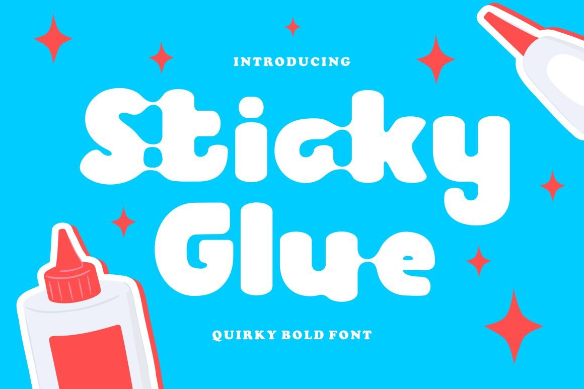 Sticky Glue - Quirky Bold Font cover image.