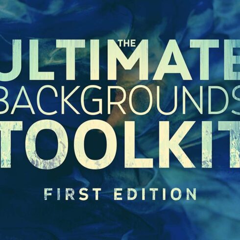 The Ultimate Backgrounds Toolkit 1cover image.