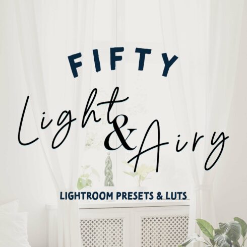 50 Light & Airy Lightroom Presetscover image.