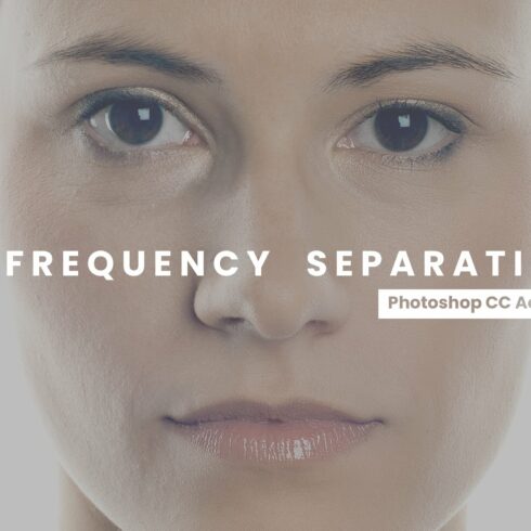Frequency Separation PS Actionscover image.