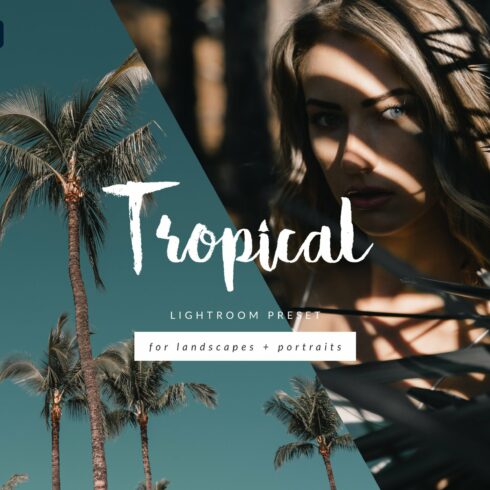 Tropical Lightroom Presetcover image.