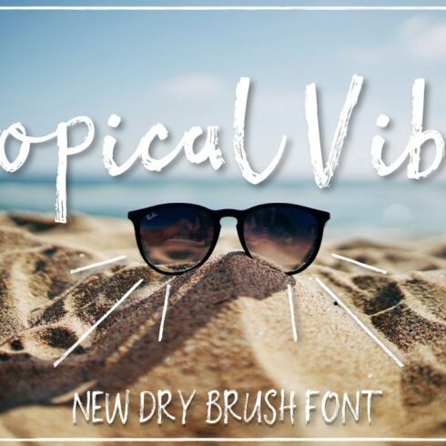 Tropical vibes - Dry brush font cover image.