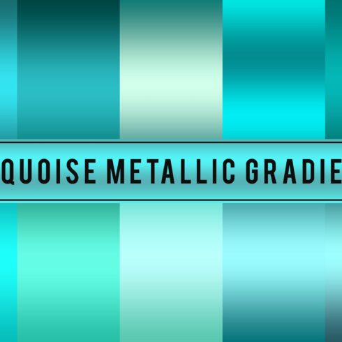 Turquoise Metallic Gradientscover image.