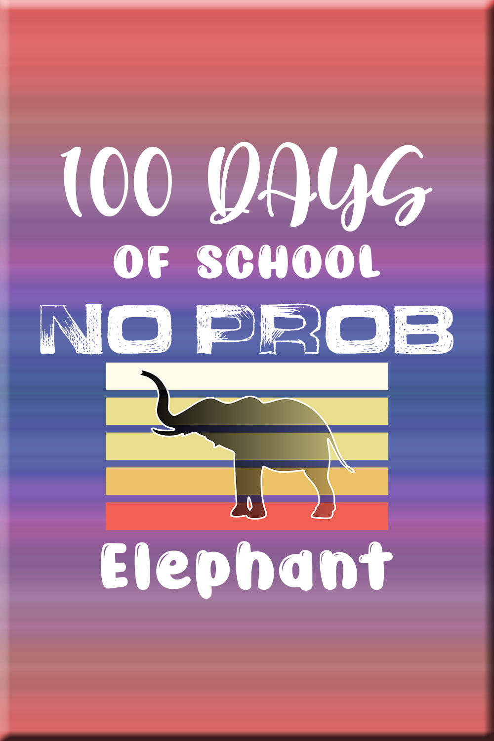 100 Days of school no Prob Elephant pinterest preview image.