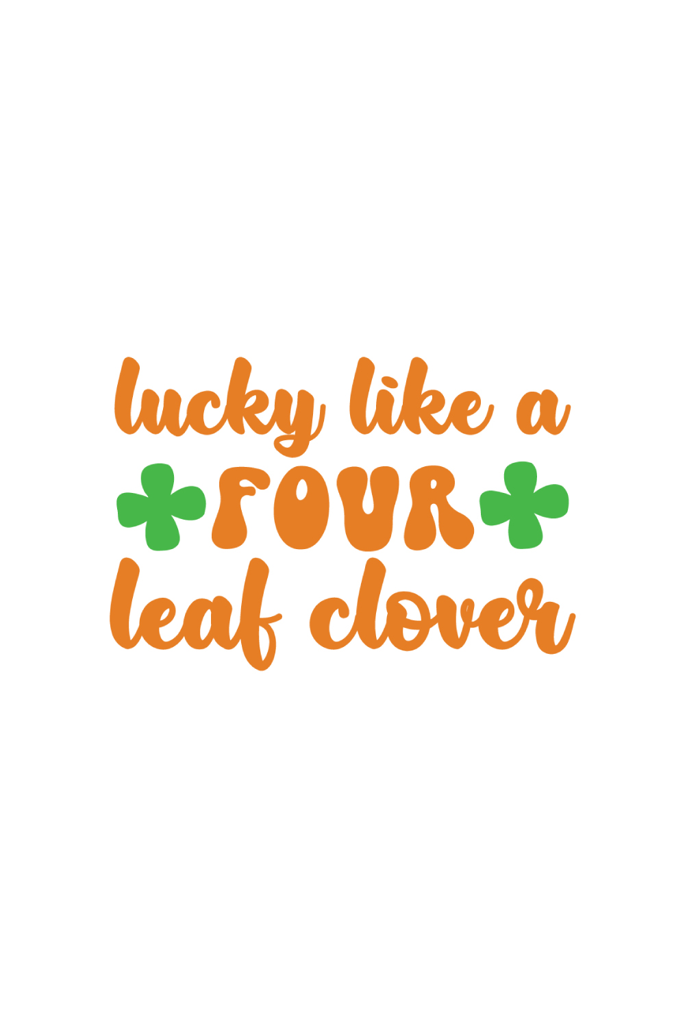 lucky like a four-leaf clover SVG pinterest preview image.