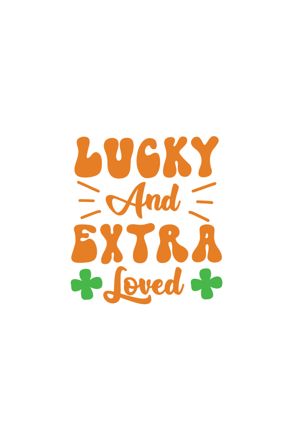 1 St Patrick's Day SVG Bundle, Lucky and extra loved SVG DESIGN pinterest preview image.