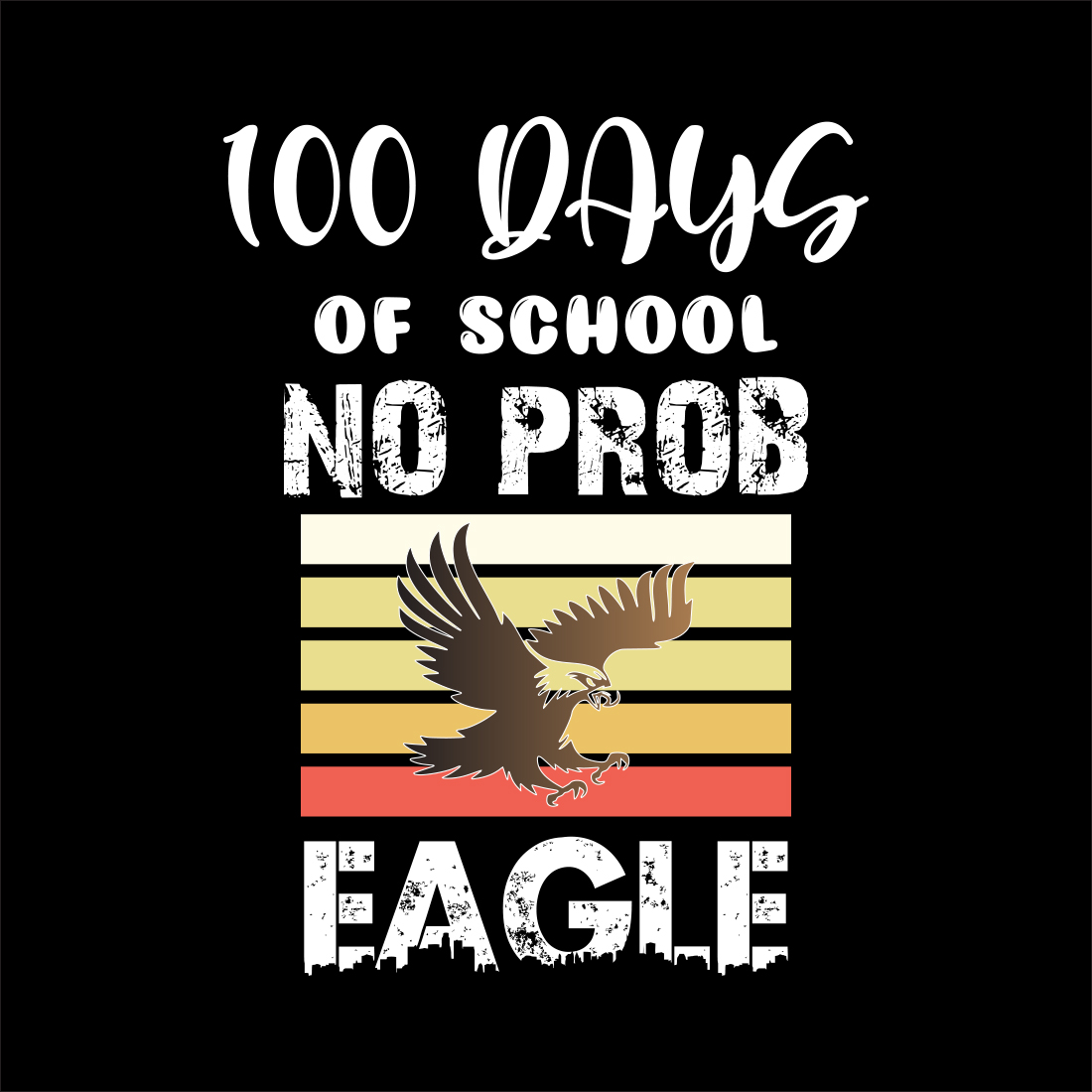 100 Days of school no Prob Eagle preview image.