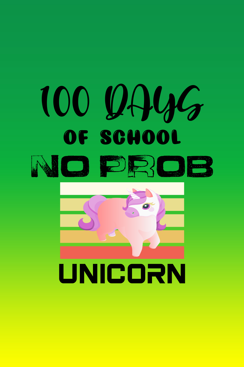 100 Days of school no Prob Unicorn pinterest preview image.