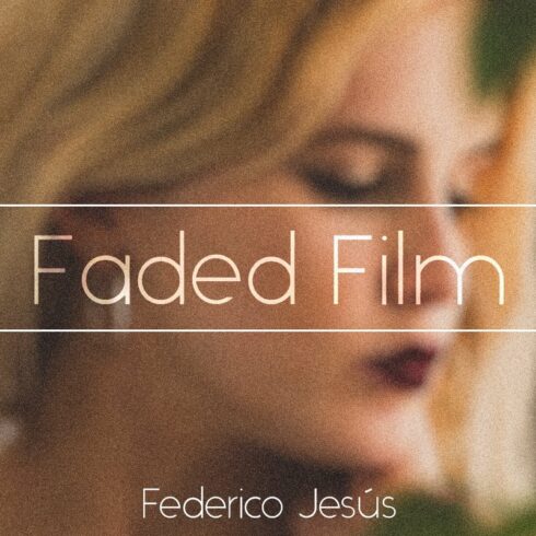 Faded Film - PS & LR Presetcover image.