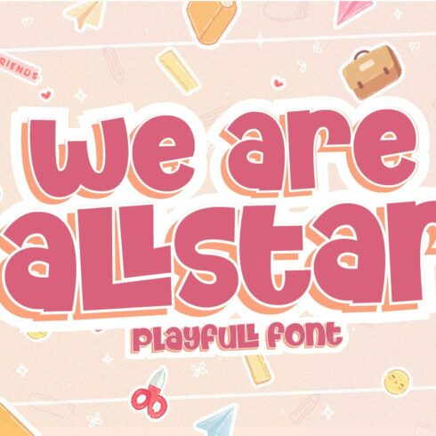 We Are Allstar - Playful Font cover image.