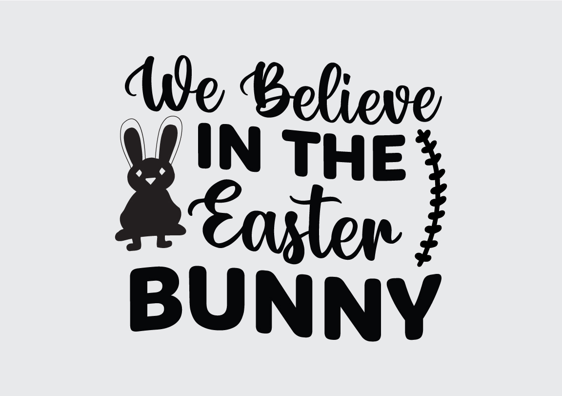 we believe in the easter bunny 638