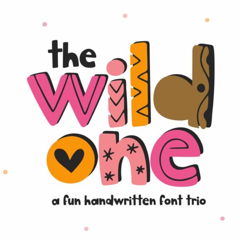 The Wild One - A Cute Font Trio cover image.