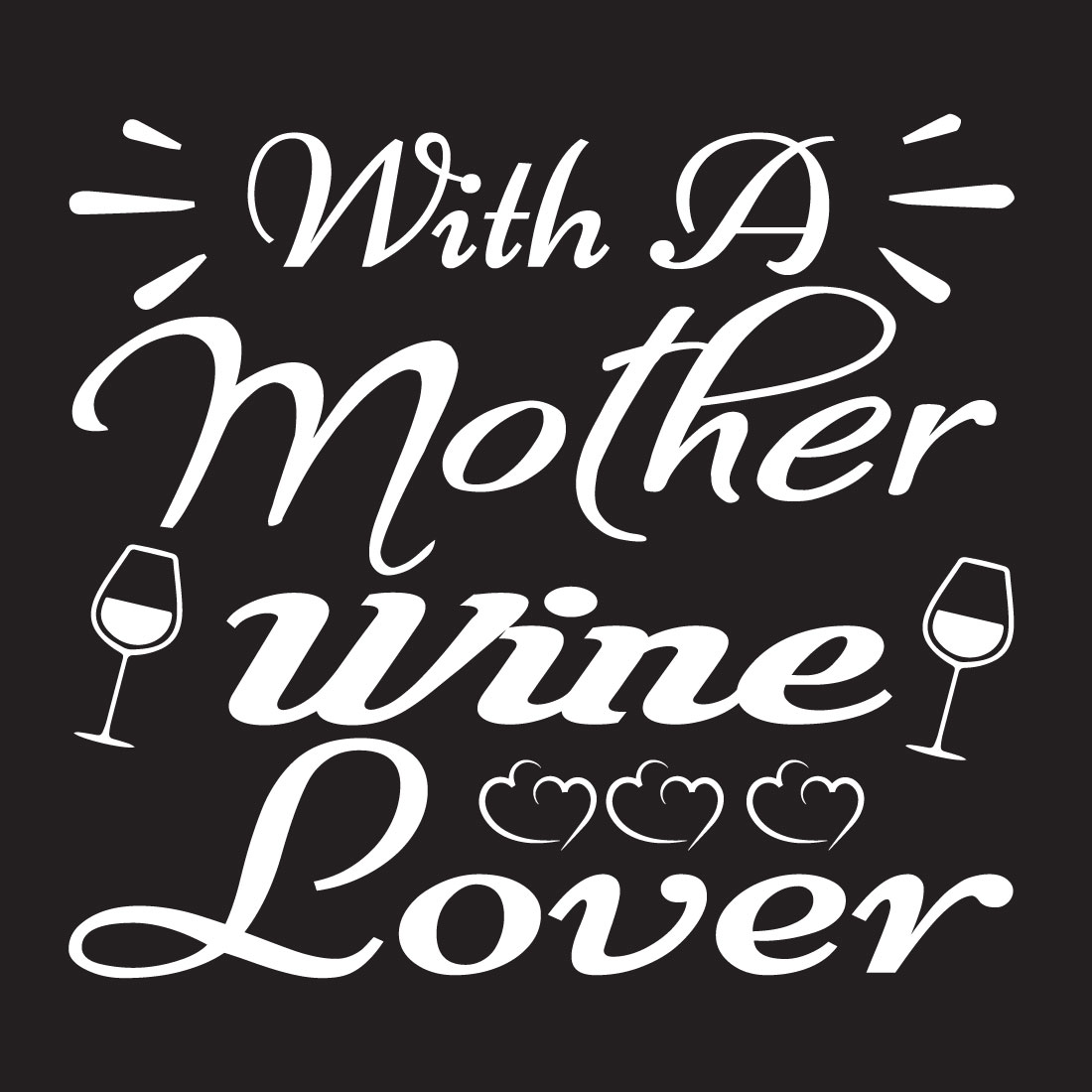 With A mother wine lover preview image.