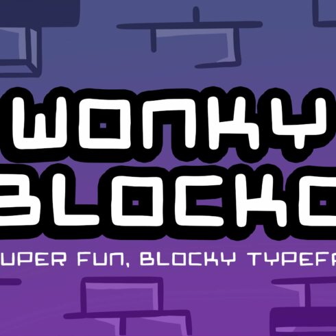 Wonky Blocko | Fun Blocky Font cover image.