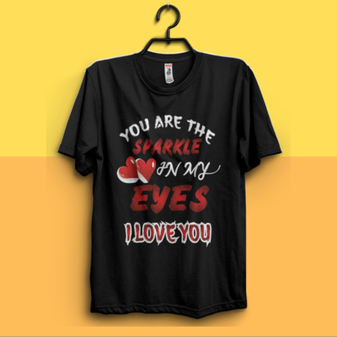 You Are The Sparkle In My Eyes I Love You Valentine\\\'s t-shirt design, best-selling typography ,vector t-shirt design, Valentine day T-shirt design Template cover image.