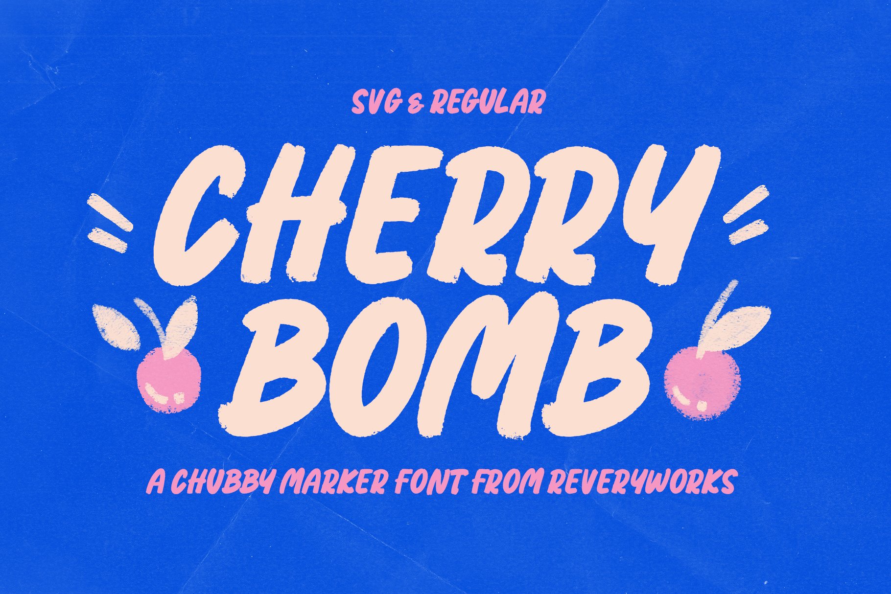 Cherry Bomb - A Chubby Marker Font cover image.