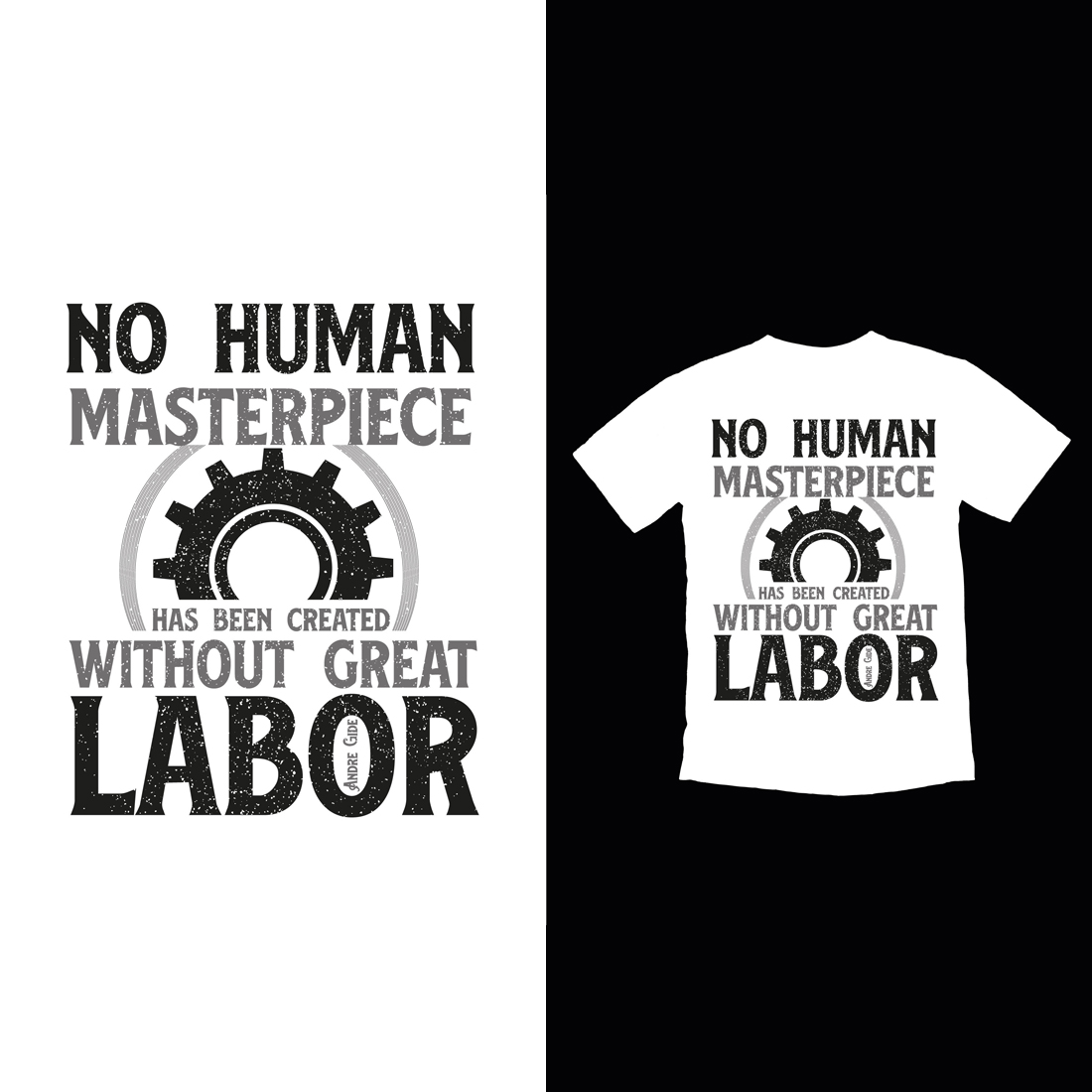 T - shirt that says no human masterpiece without great labor.