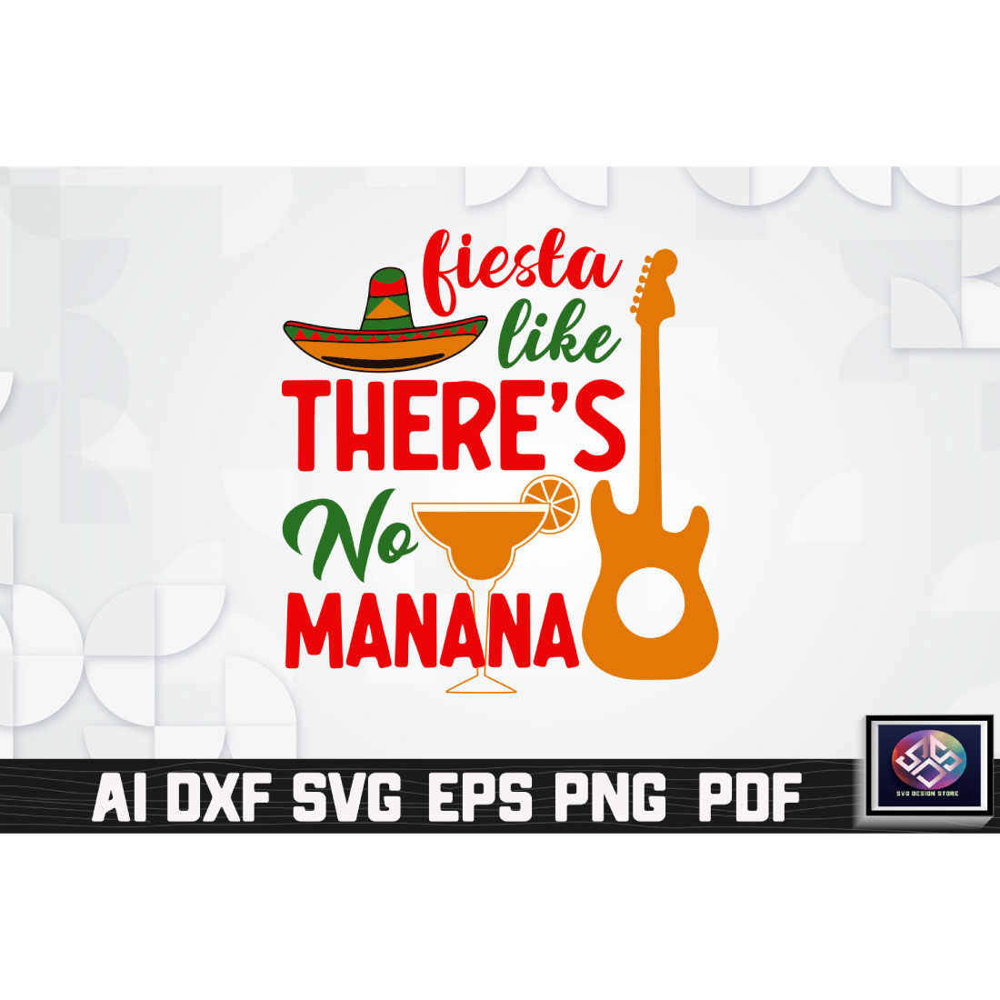 Fiesta like there's no manana svg file.