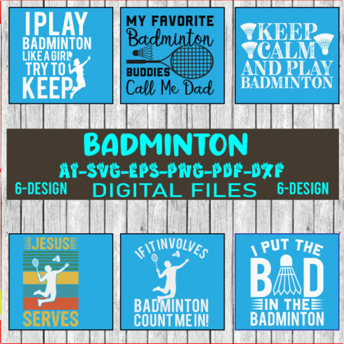 Badminton Quotes SVG Bundle, Badminton Sayings SVG, I Put The Bad In The Badminton SVG, Badminton Shirt Svg Vol-02 cover image.