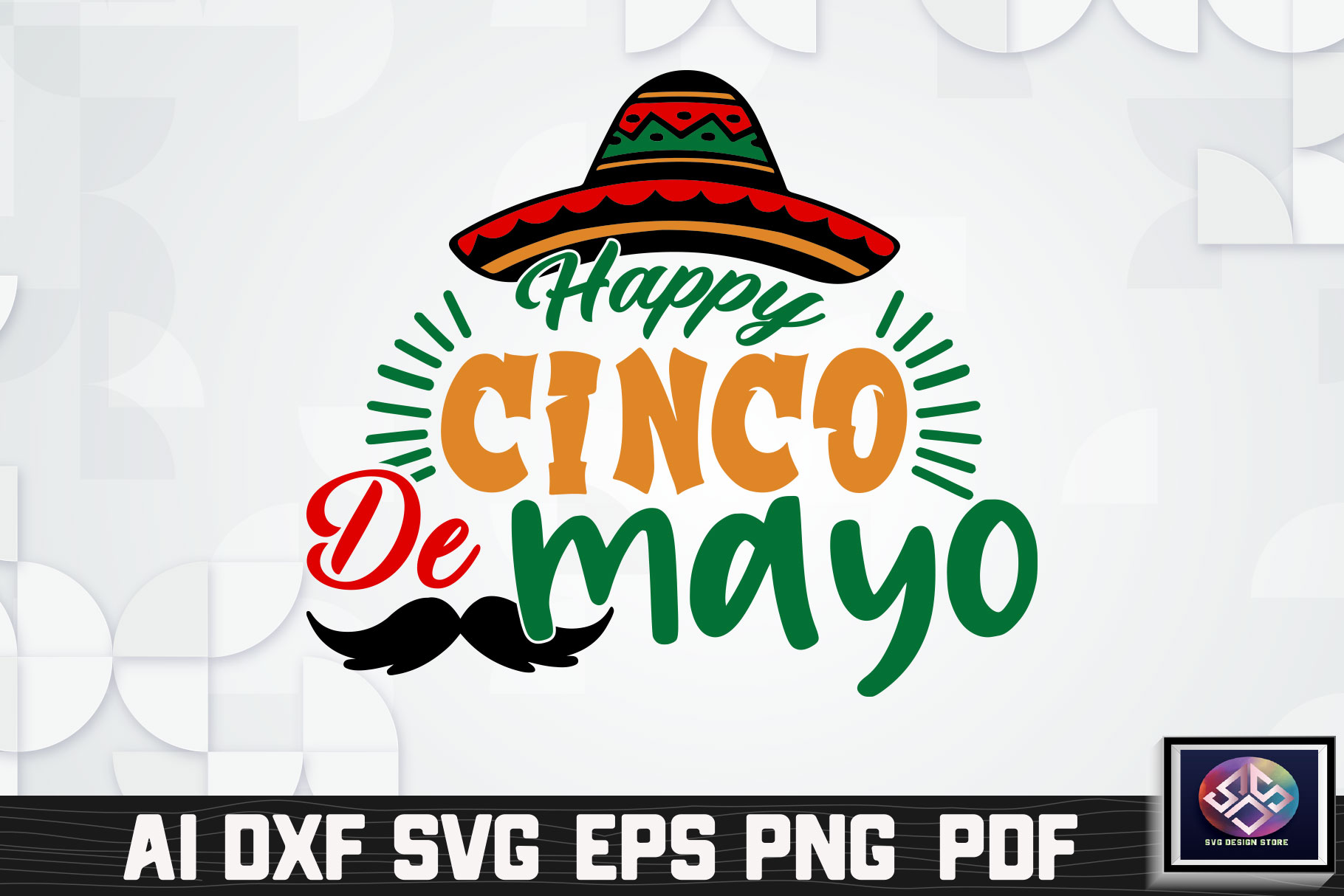 Happy cinco de mayo with a mustache and a sombrero.