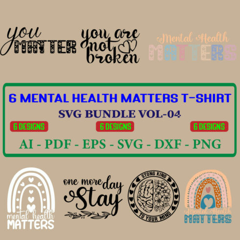 6 Mental Health Matters T-shirt SVG Bundle Vol-04 cover image.