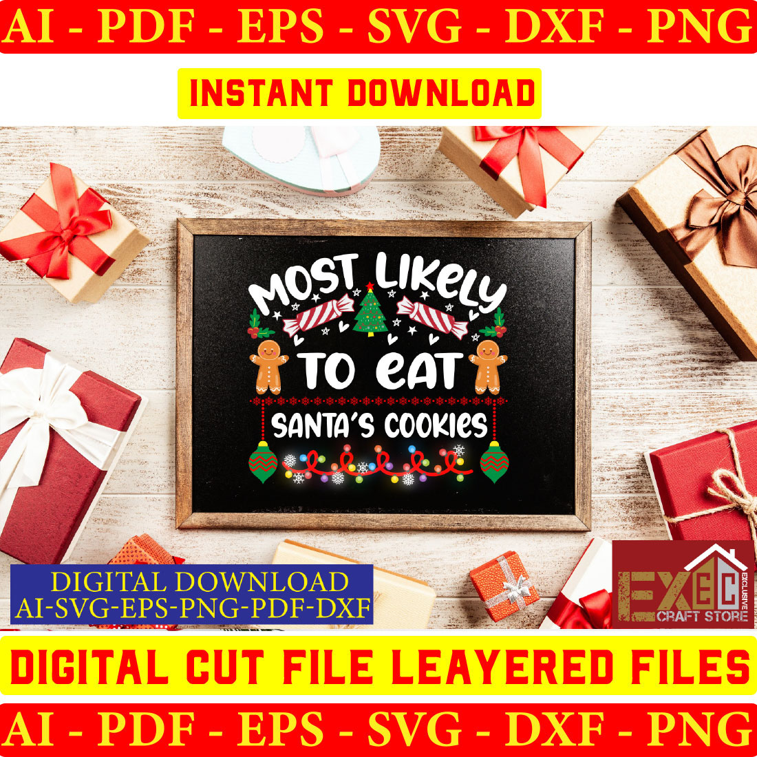 Most likely to eat santa's cookies svg file.