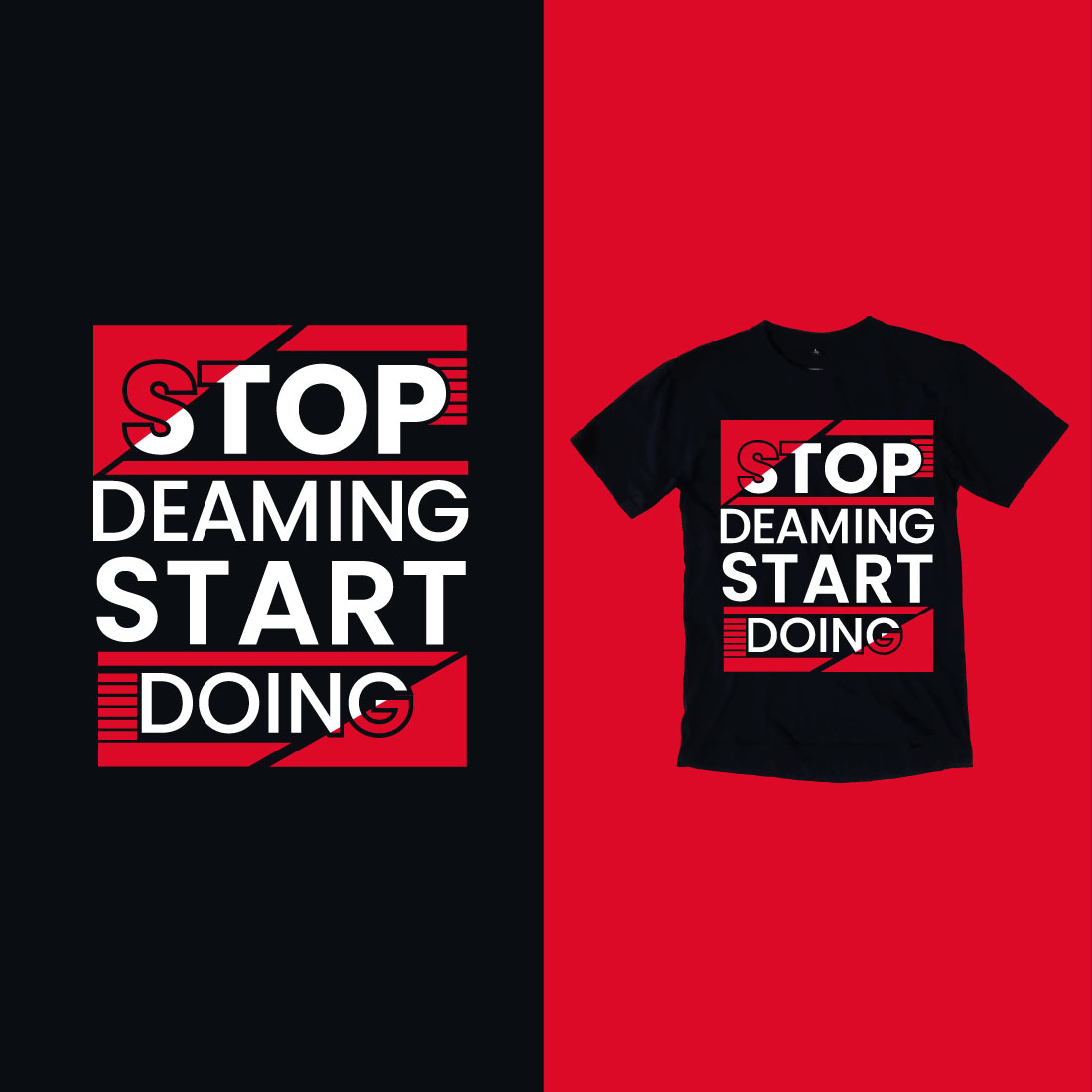 T - shirt that says stop dreaming start doing.