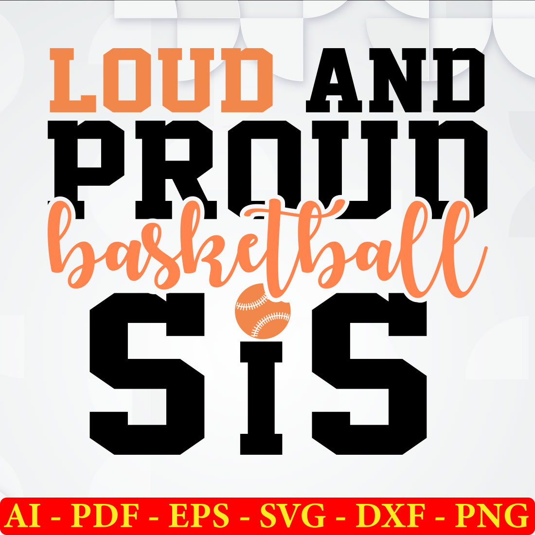 6 Loud And Proud Baskeetball T-shirt SVG Bundle Vol-02 preview image.