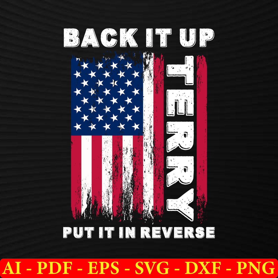 Back Up Terry American Flag USA 4th Of July t-shirt design svg, Back Up  Terry