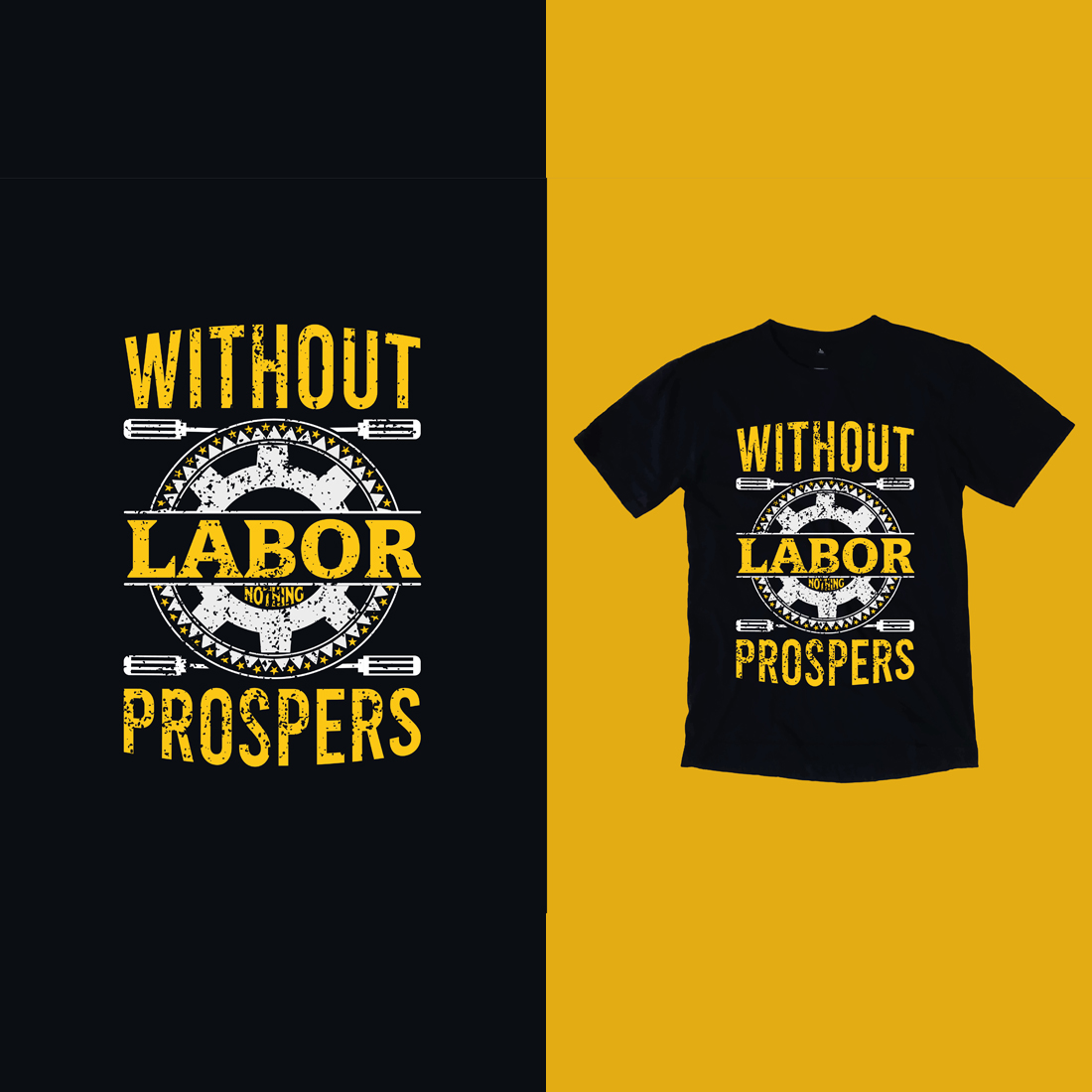 T - shirt that says without labor prospers and without labor prosper.