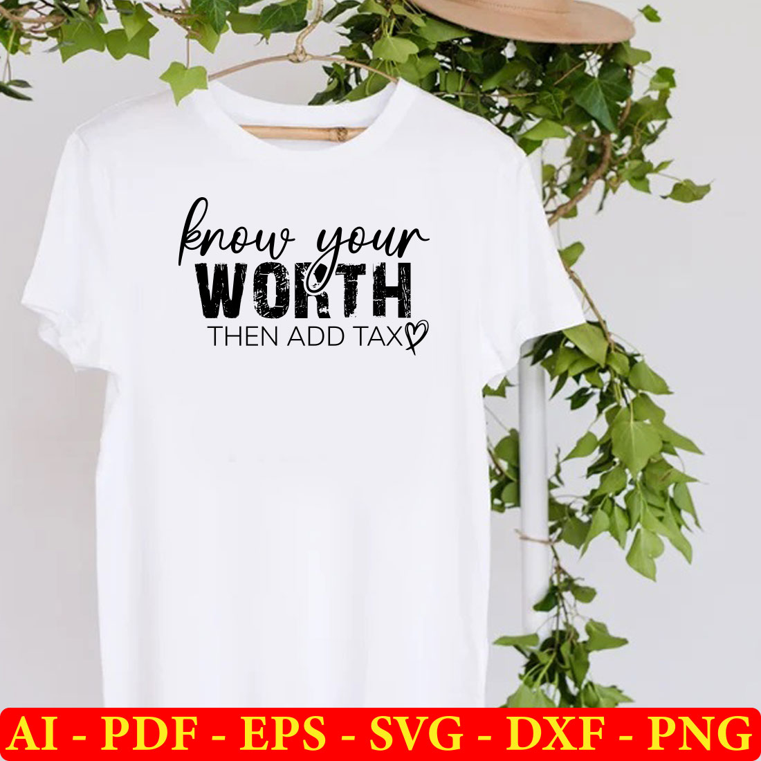 T - shirt that says prove your worth then add tax.