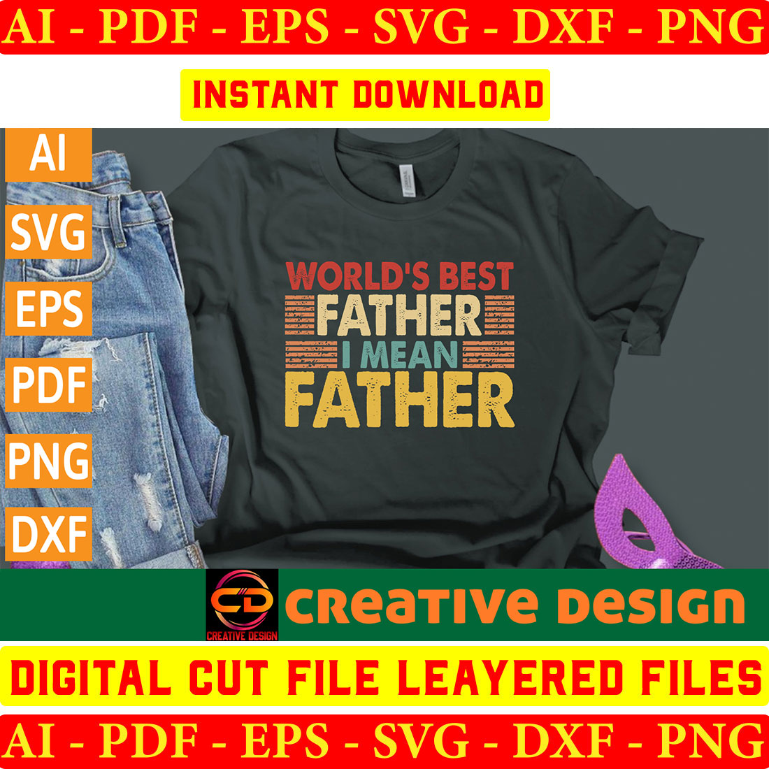 T - shirt with the words world's best father and a pair of.