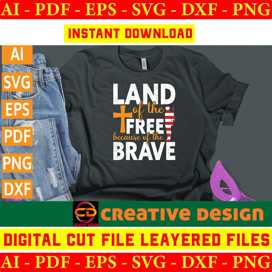 T - shirt with the words land of the free brave and a pair of.