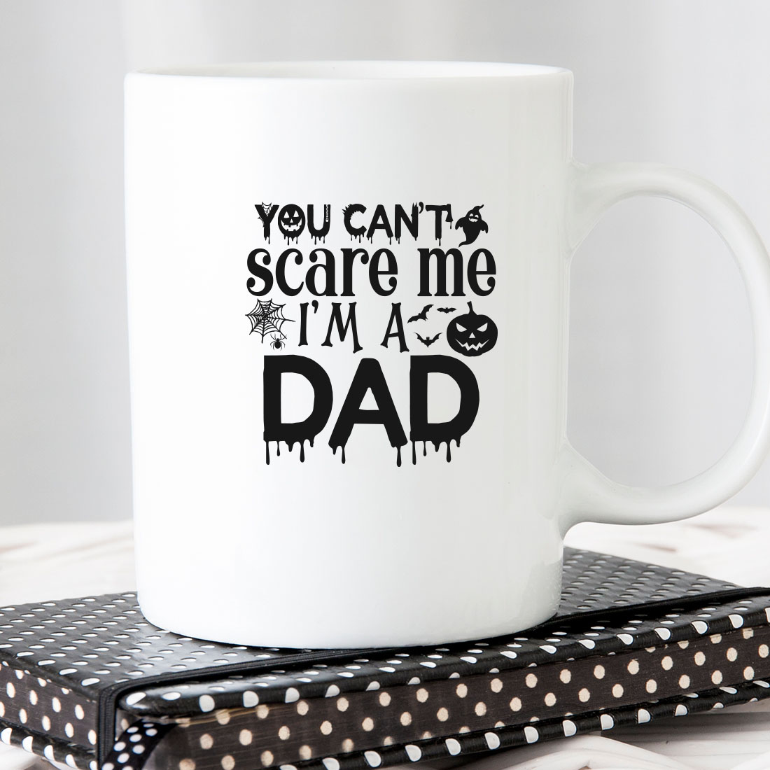 White coffee mug that says you can't scare me i'm a.