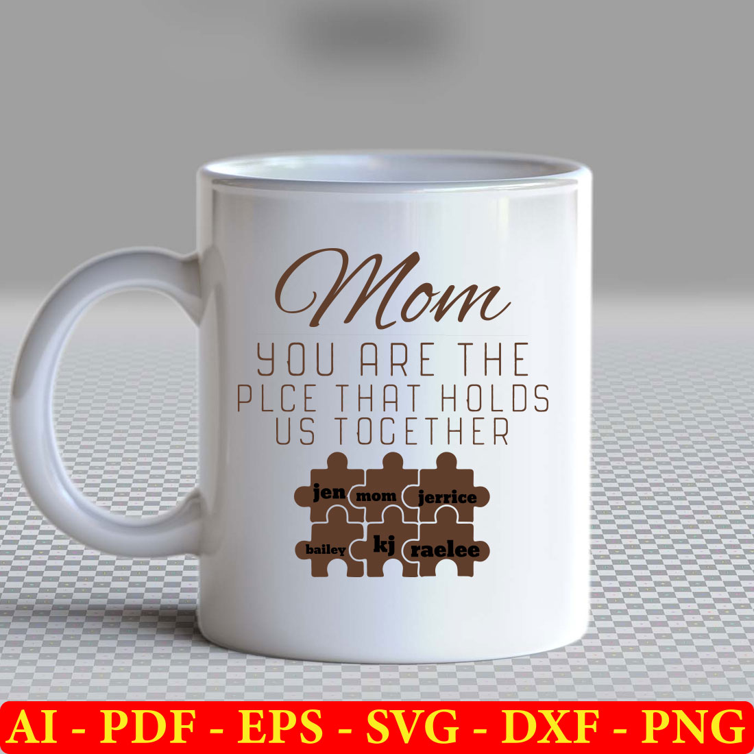 Coffee mug with the words mom you are the piece that holds us together.