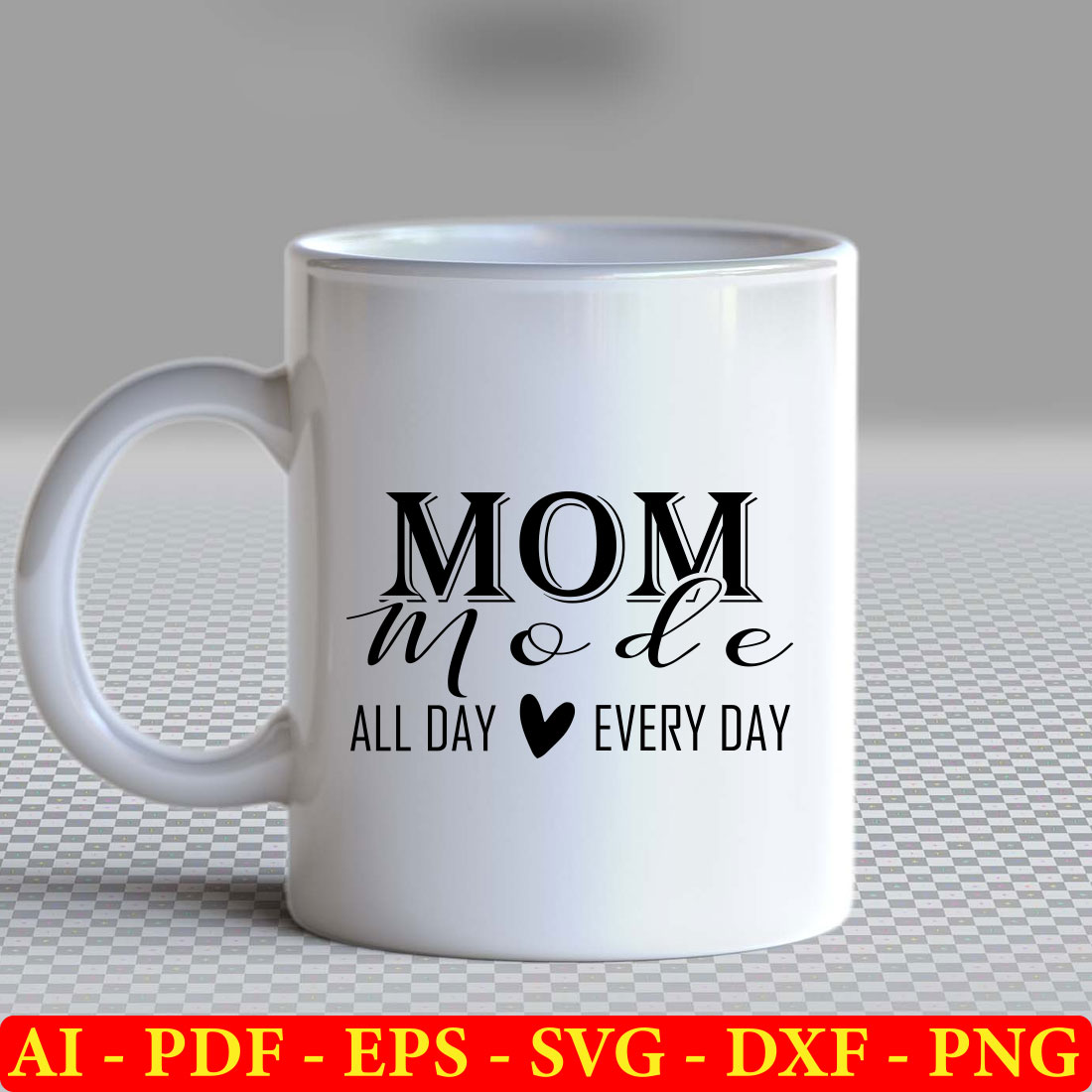 White coffee mug with the words mom mode all day every day.