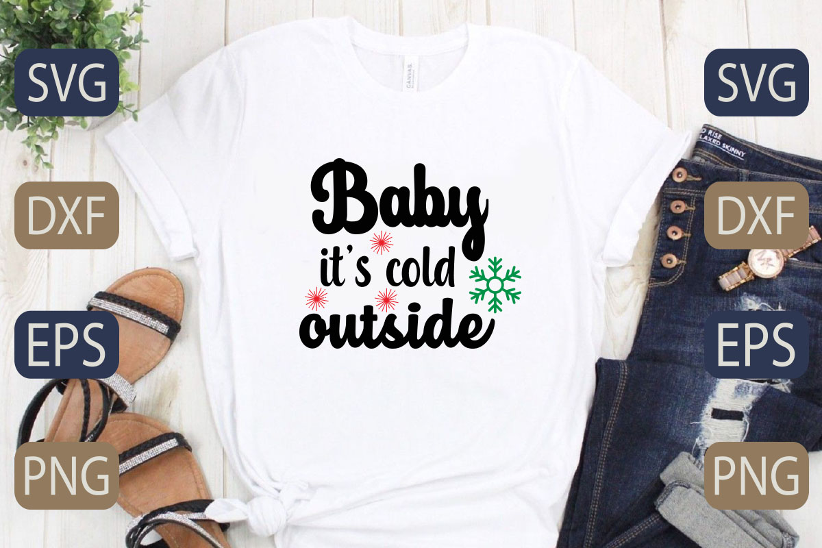 Baby it's cold outside svg file.