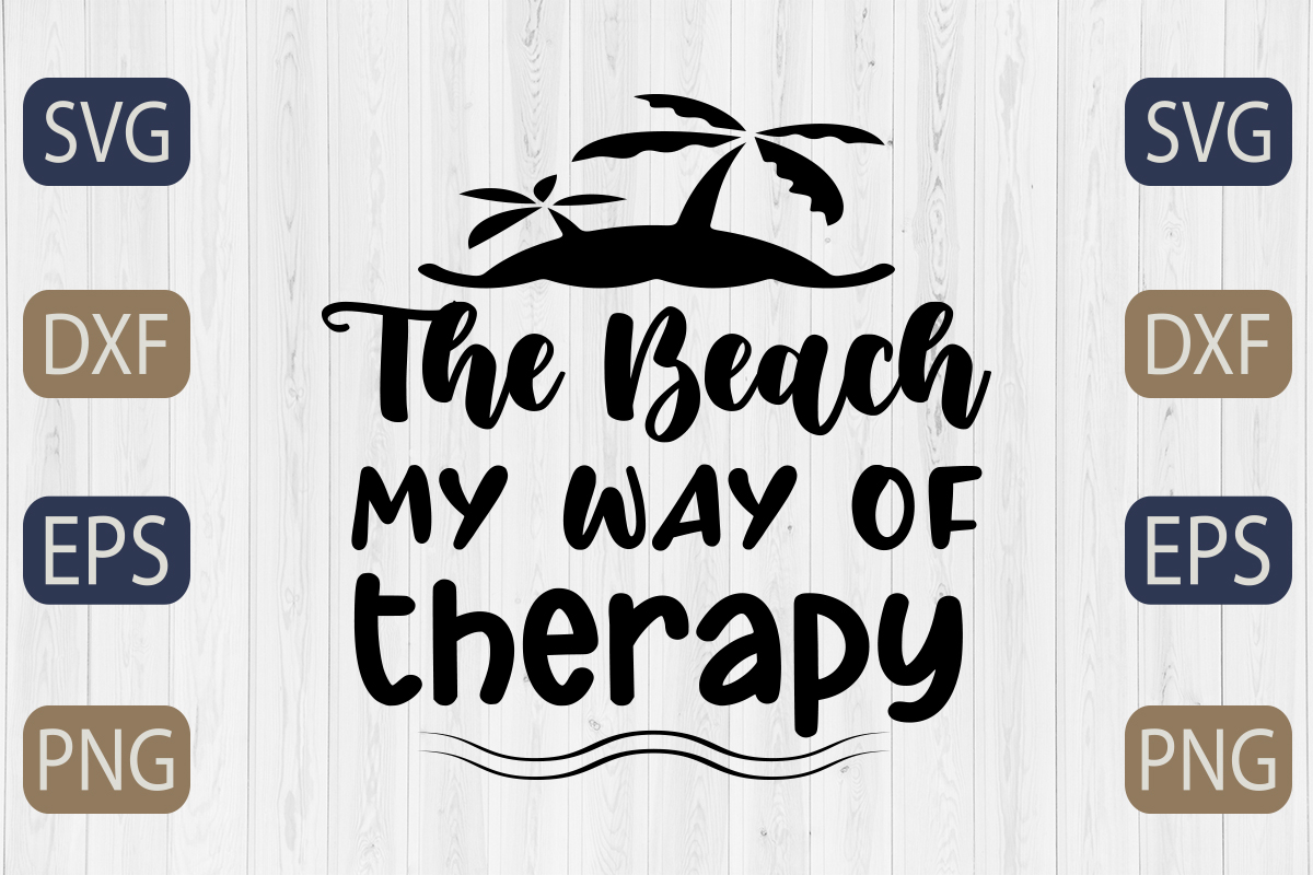 The beach my way of therapy svg cut file.