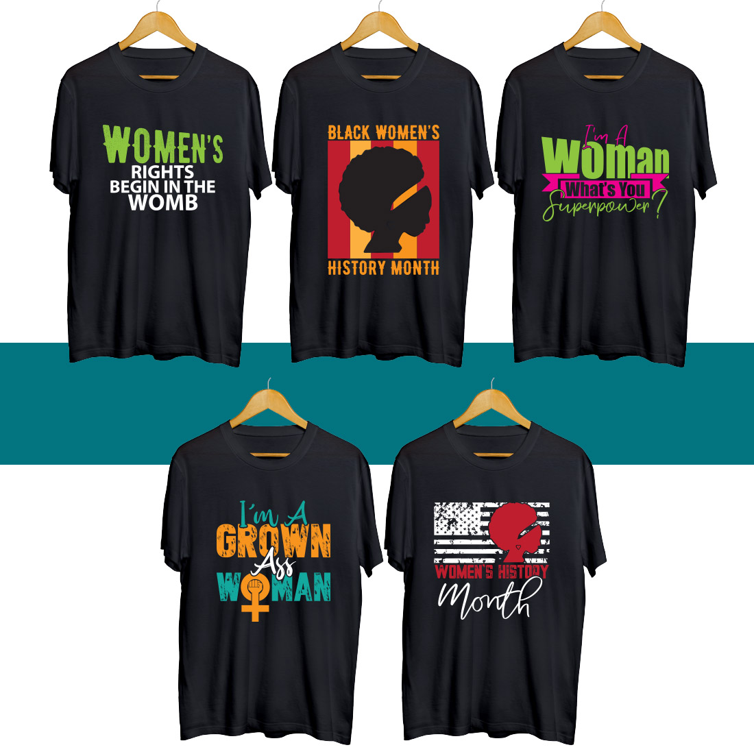 Four t - shirts with women's rights on them.