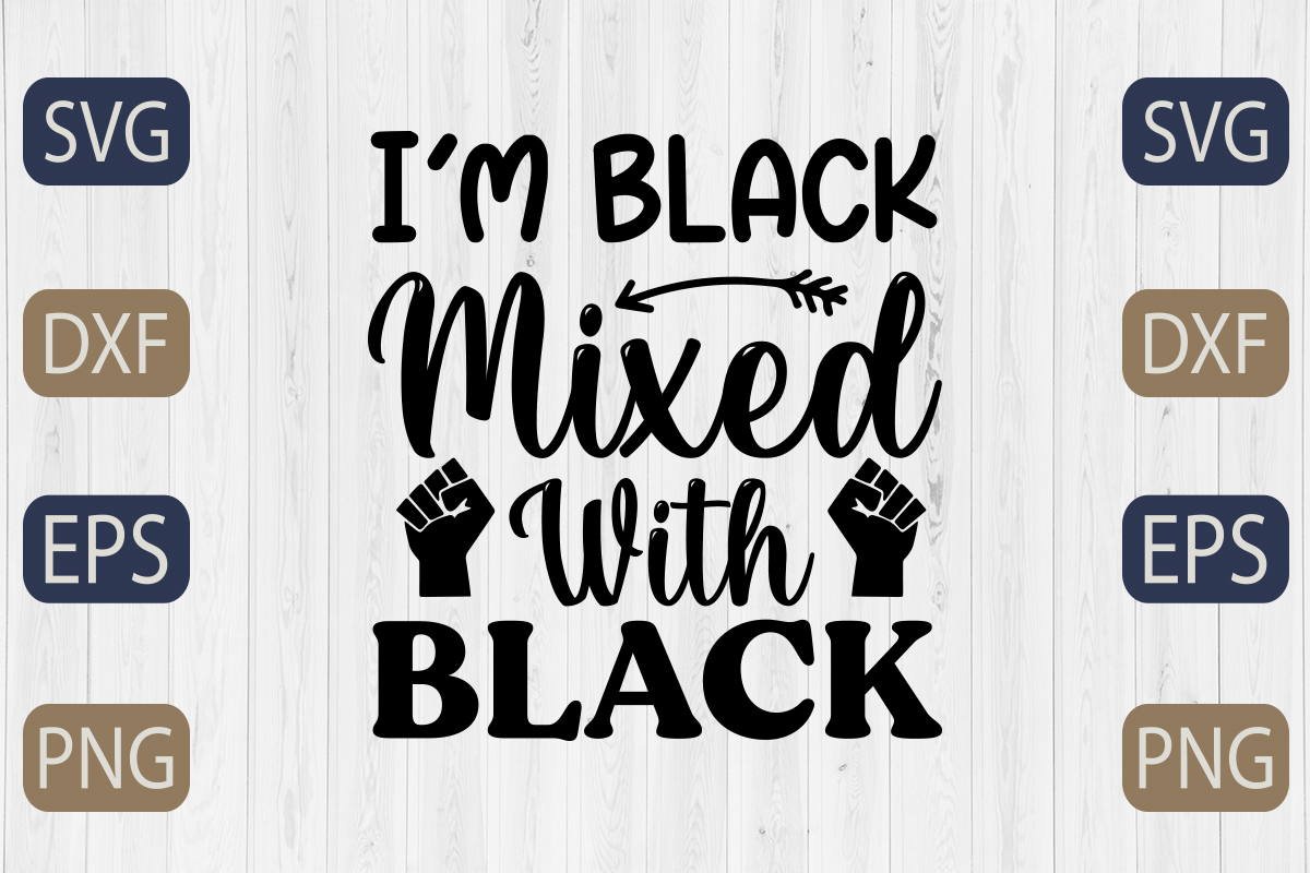 I'm black mixed with black svg.