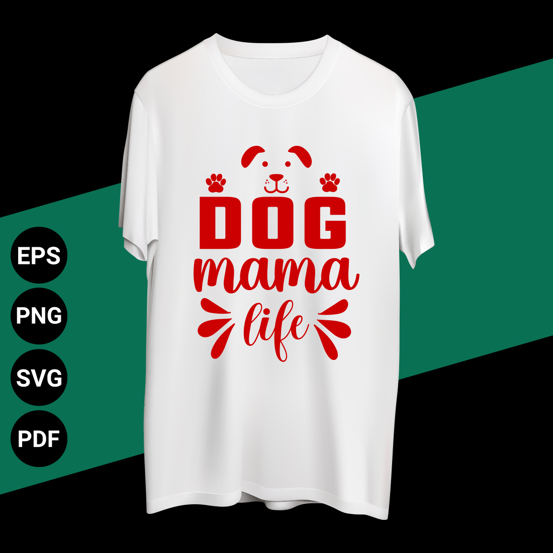 Dog Mama Life T-shirt design preview image.