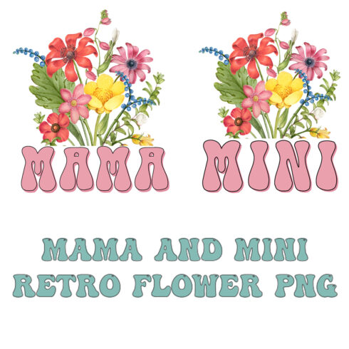 Mama and Mini, Retro Flower png, Mommy and Me png, Matching Shirt png, Boho png, Mother's Day png, Floral Mom Sublimation Designs Downloads cover image.