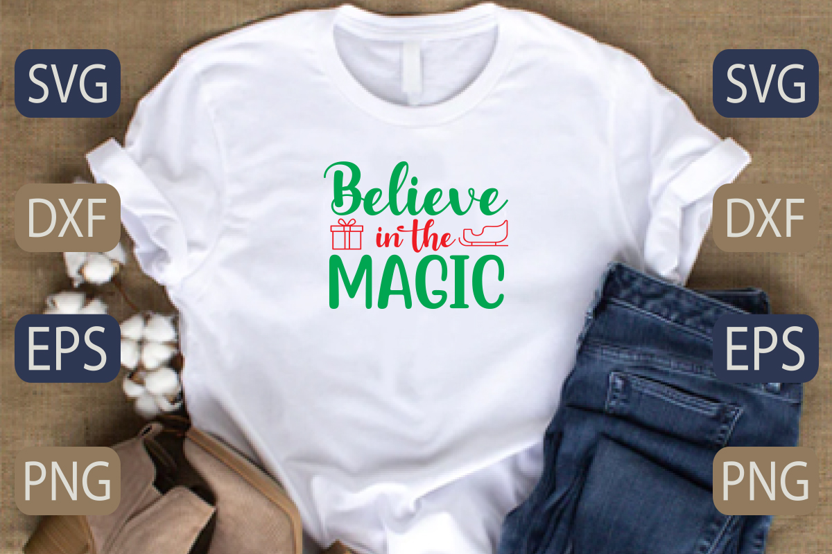 T - shirt that says believe in the magic.