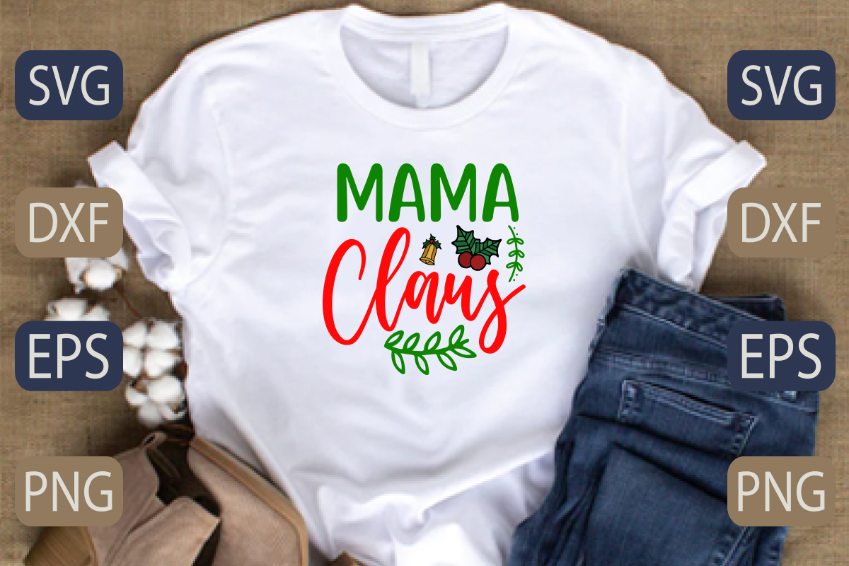 White shirt with the words mama claus on it.