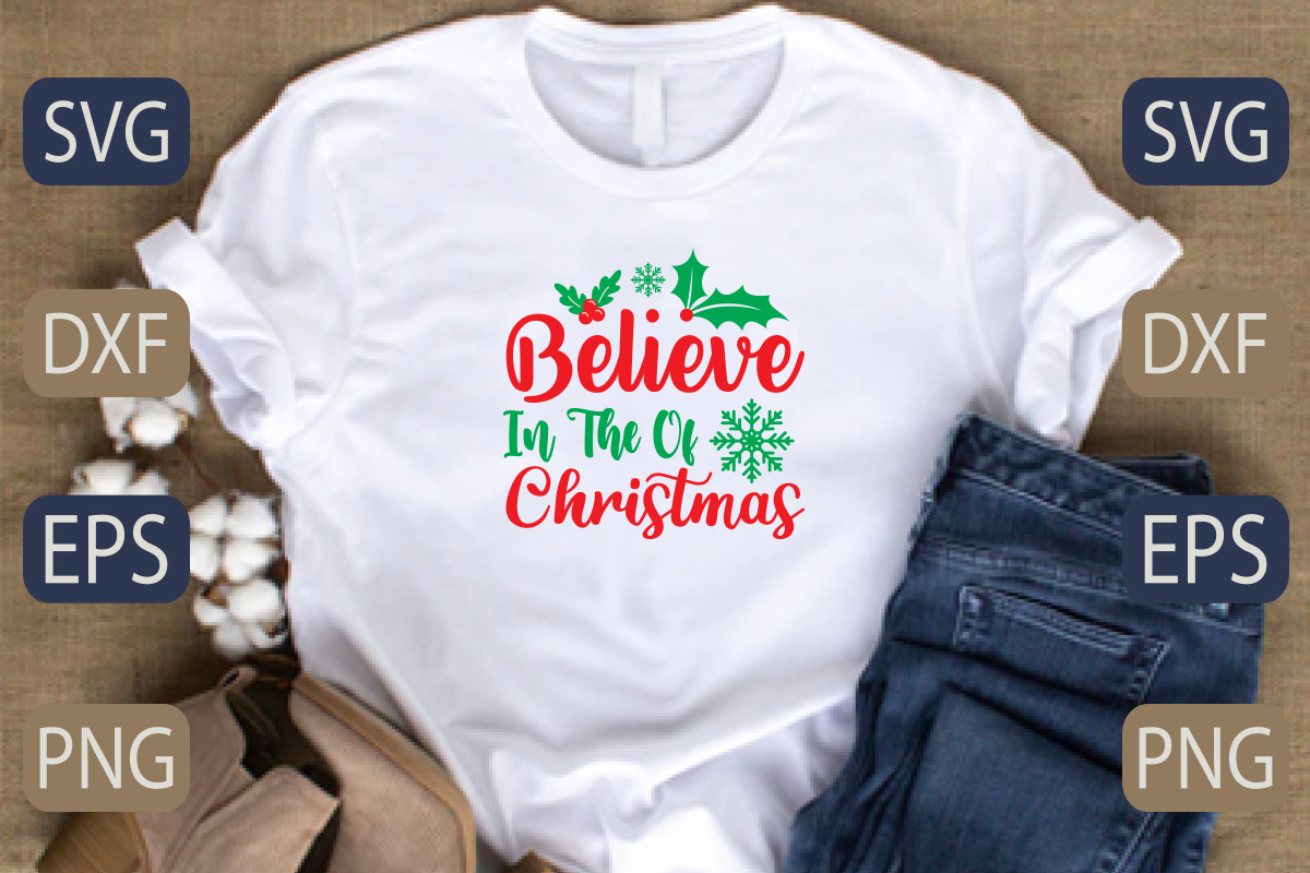 T - shirt that says believe in the christmas spirit.