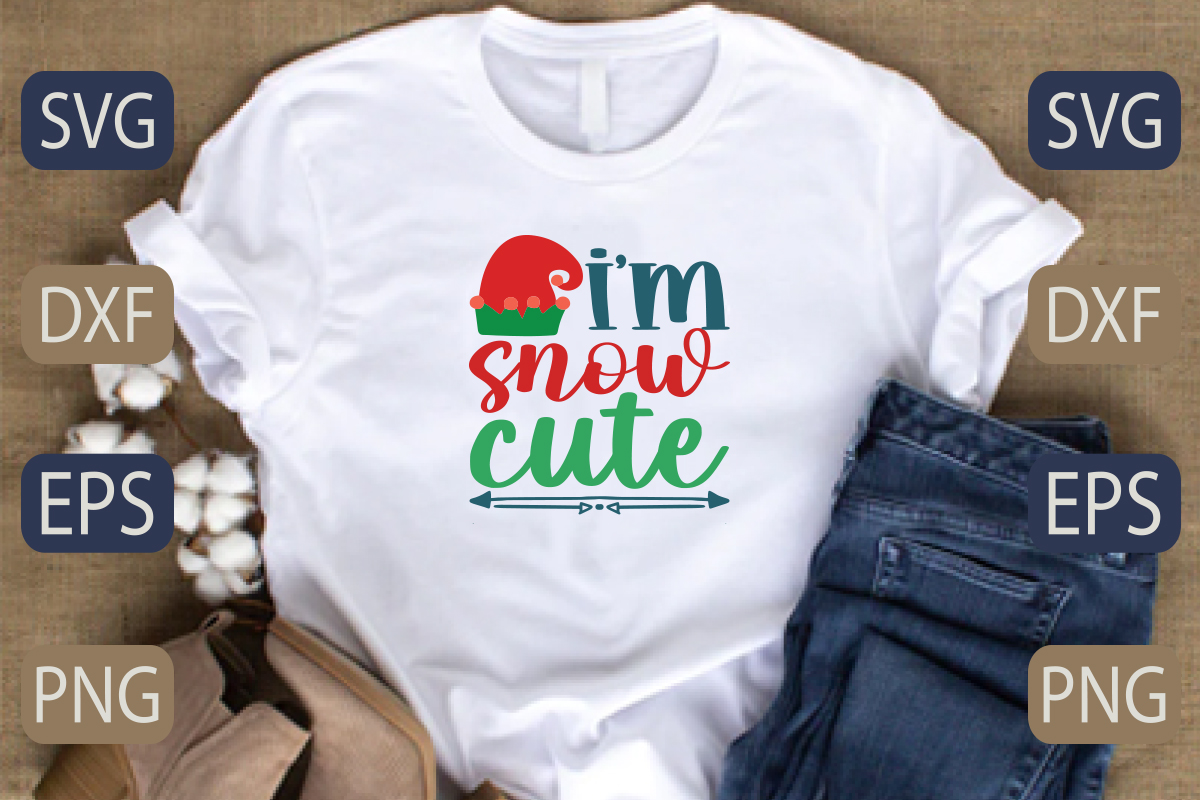 T - shirt with the words i'm snow cute on it.