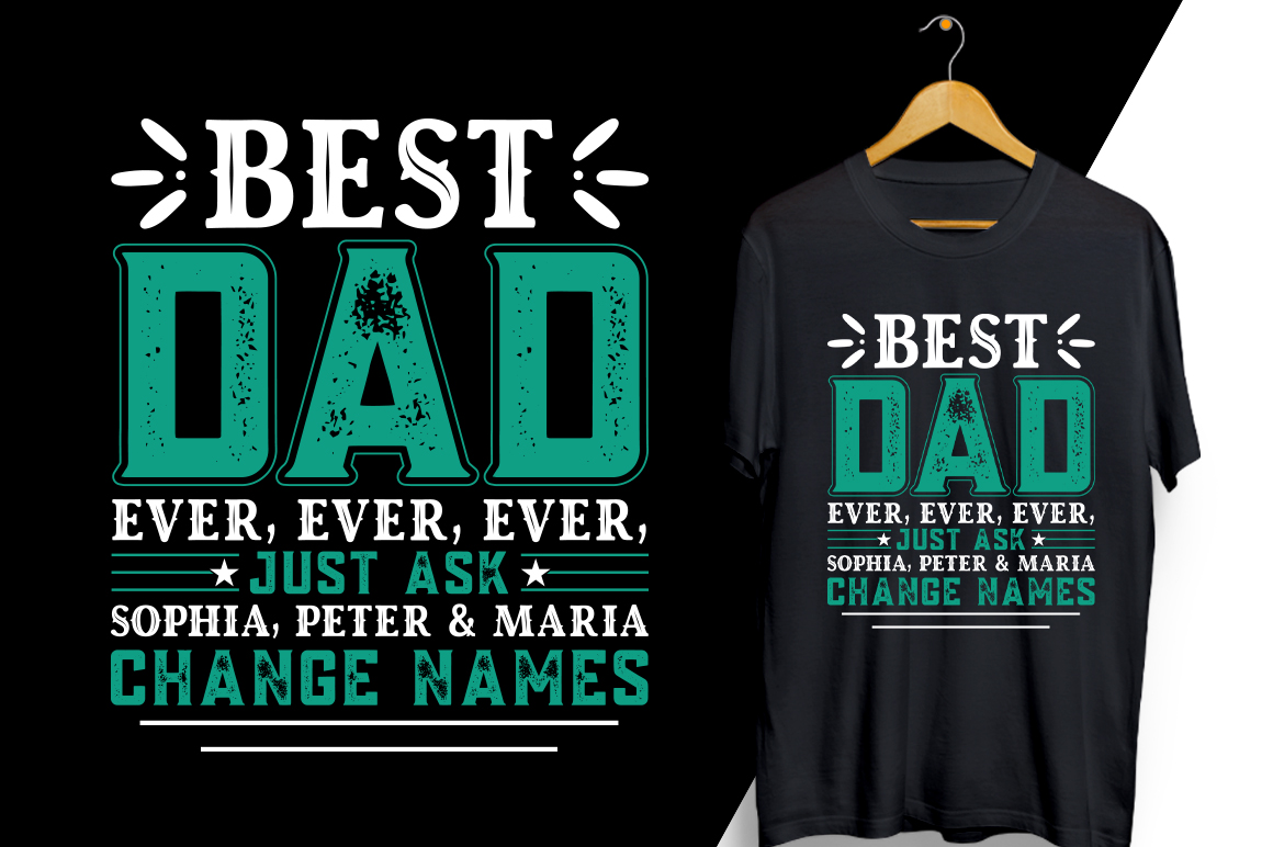 T - shirt with the words best dad and a t - shirt with the.